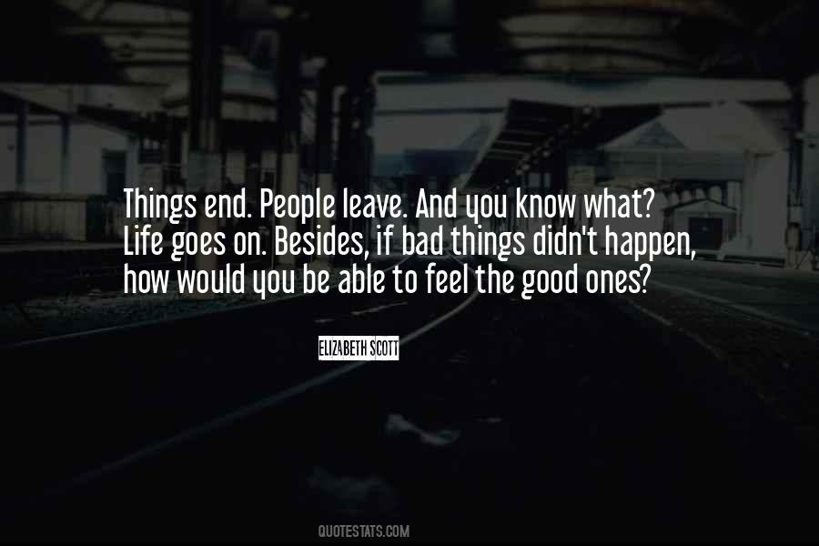 Good Things Happen To Good People Quotes #1104535