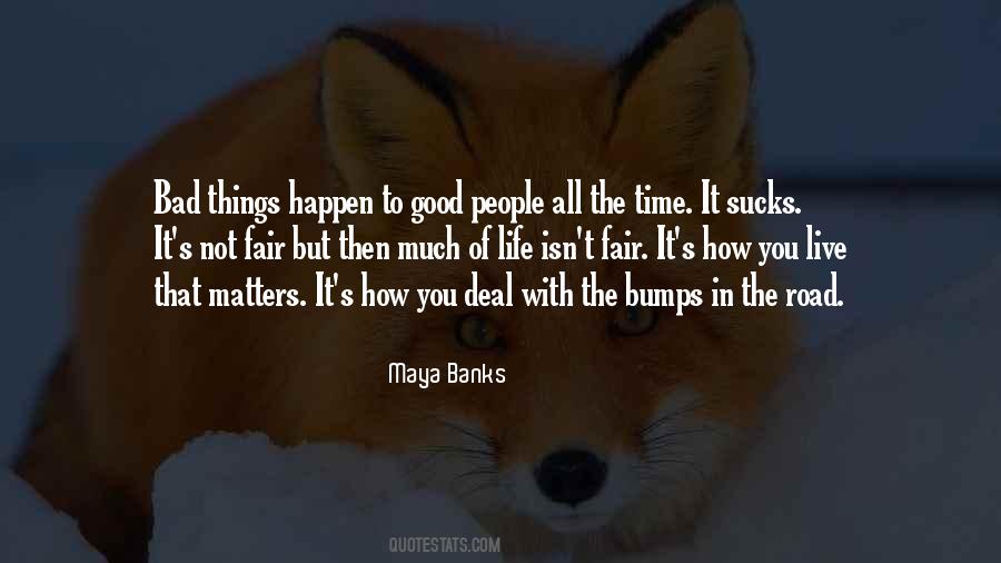 Good Things Happen To Good People Quotes #70125