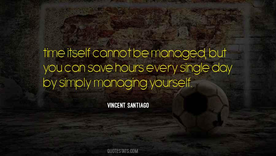 Quotes About Managing Yourself #1826101