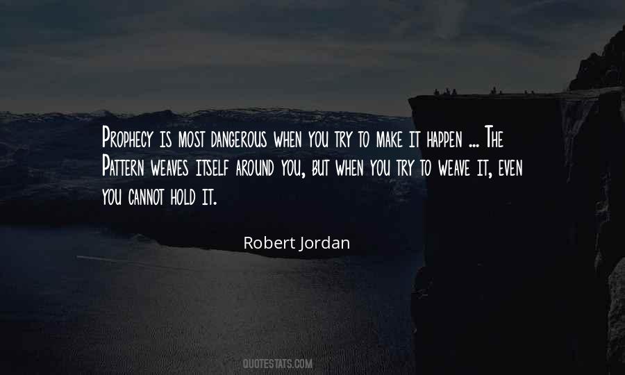 Try To Make The Most Quotes #1636844