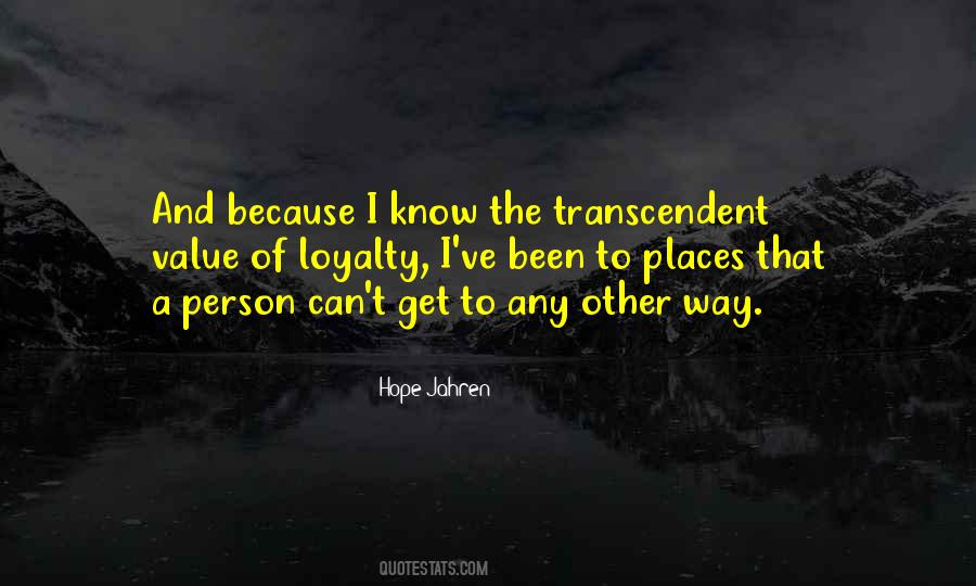 Quotes About Transcendent #507942 Quotes About Transcendent #507942