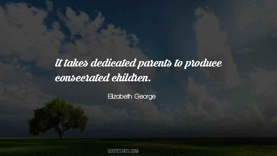 Dedicated Parents Quotes #1705624