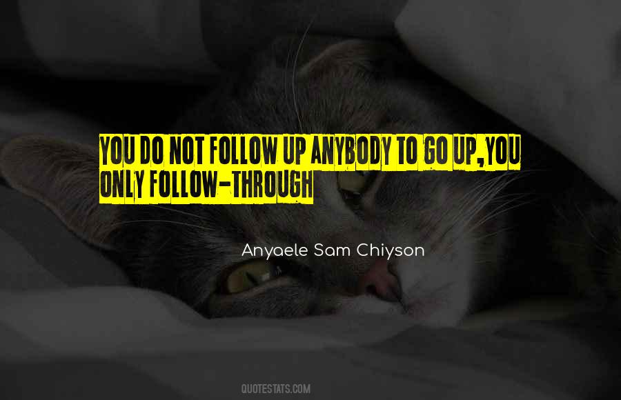 Quotes About Follow Through #774698