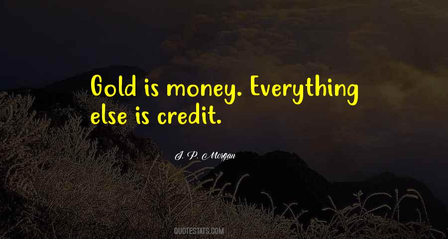 Quotes About Credit Money #1358593