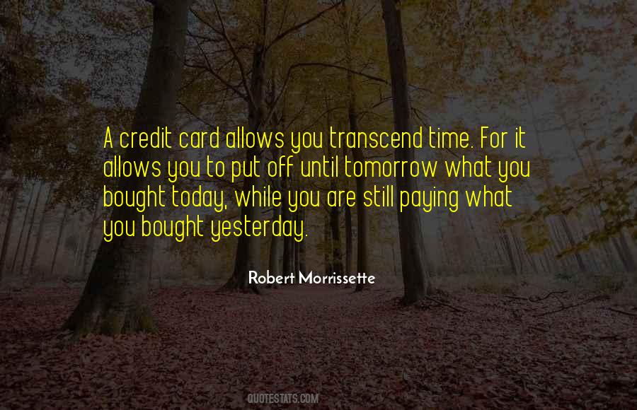 Quotes About Credit Money #1408641