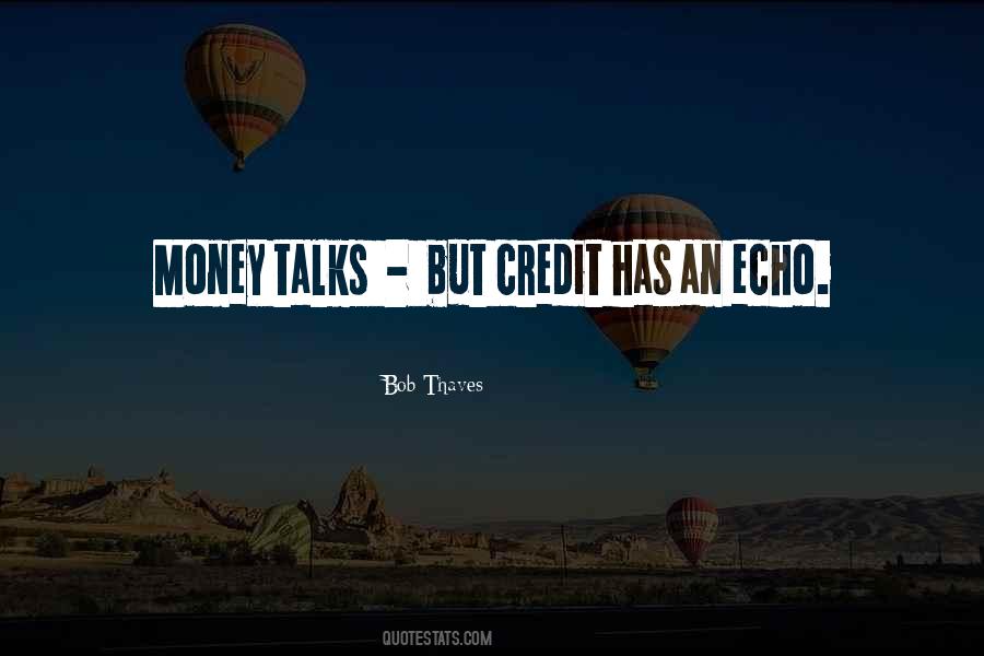 Quotes About Credit Money #264718