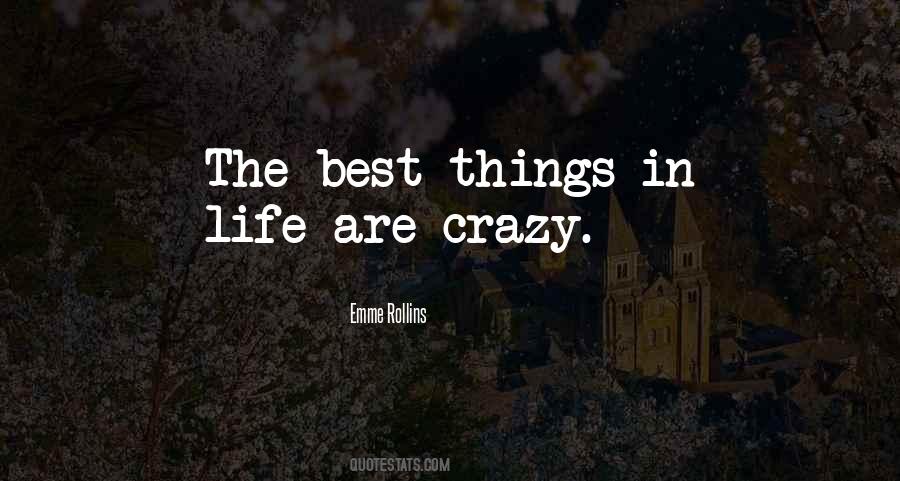 Quotes About The Best Things In Life #107253