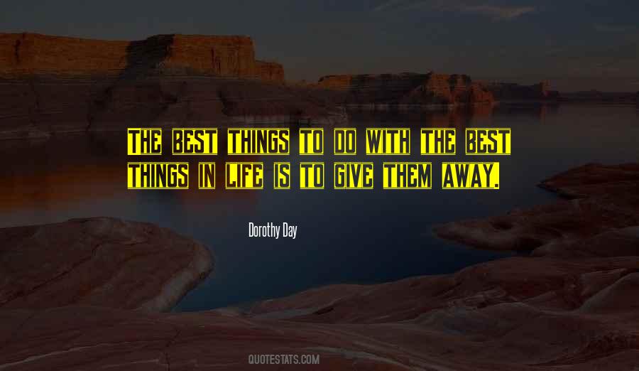 Quotes About The Best Things In Life #173730