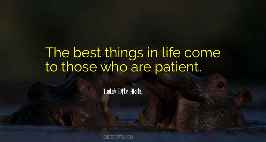 Quotes About The Best Things In Life #1825252