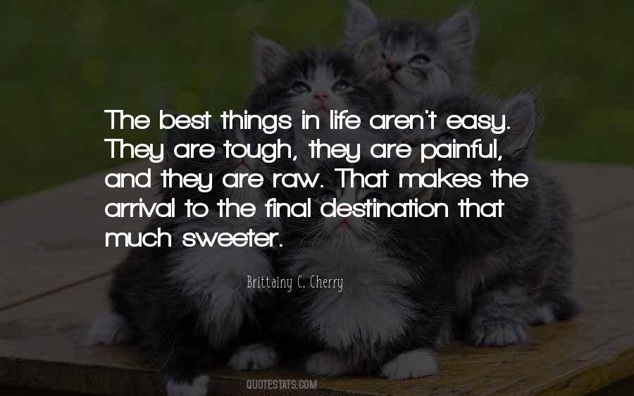 Quotes About The Best Things In Life #1857197
