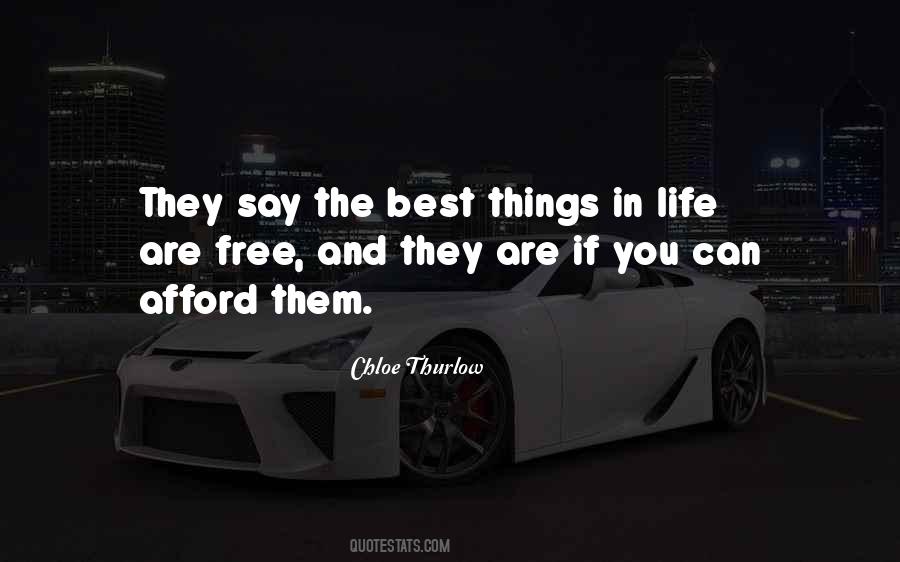 Quotes About The Best Things In Life #192193