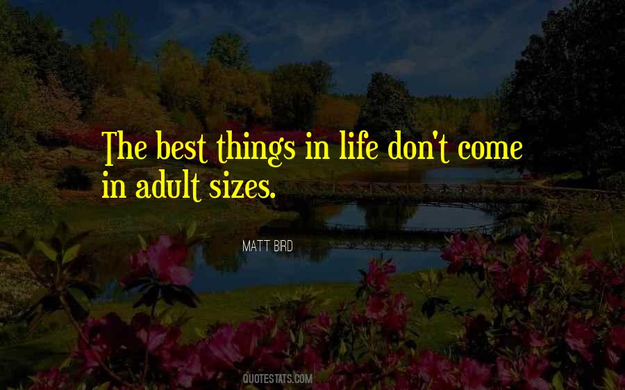 Quotes About The Best Things In Life #644788