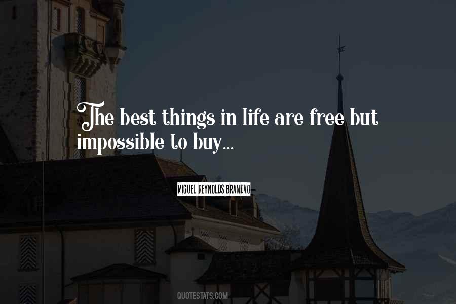 Quotes About The Best Things In Life #671853