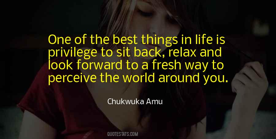 Quotes About The Best Things In Life #823574