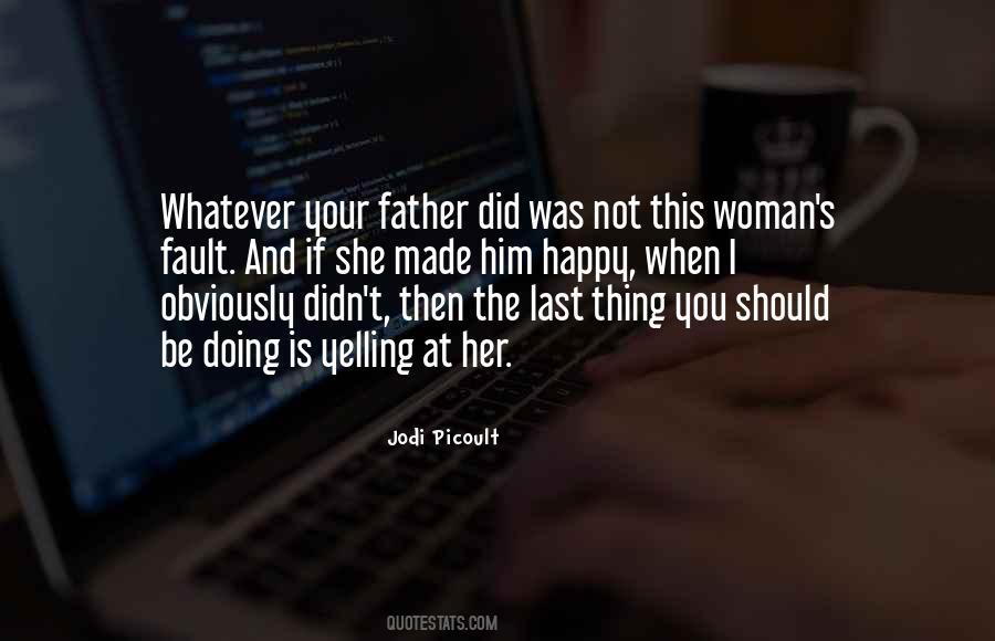 Love Your Father Quotes #729036