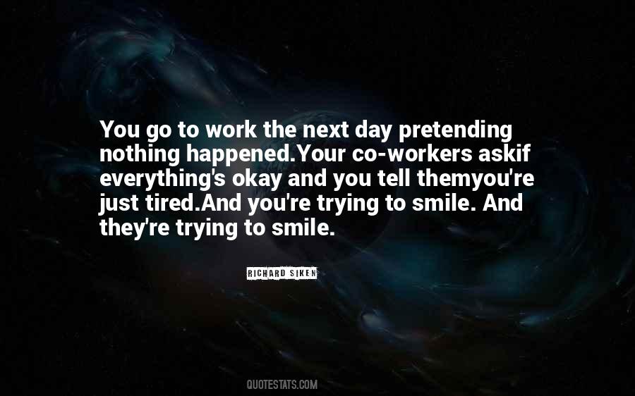 Quotes About Pretending Everything's Okay #1865944