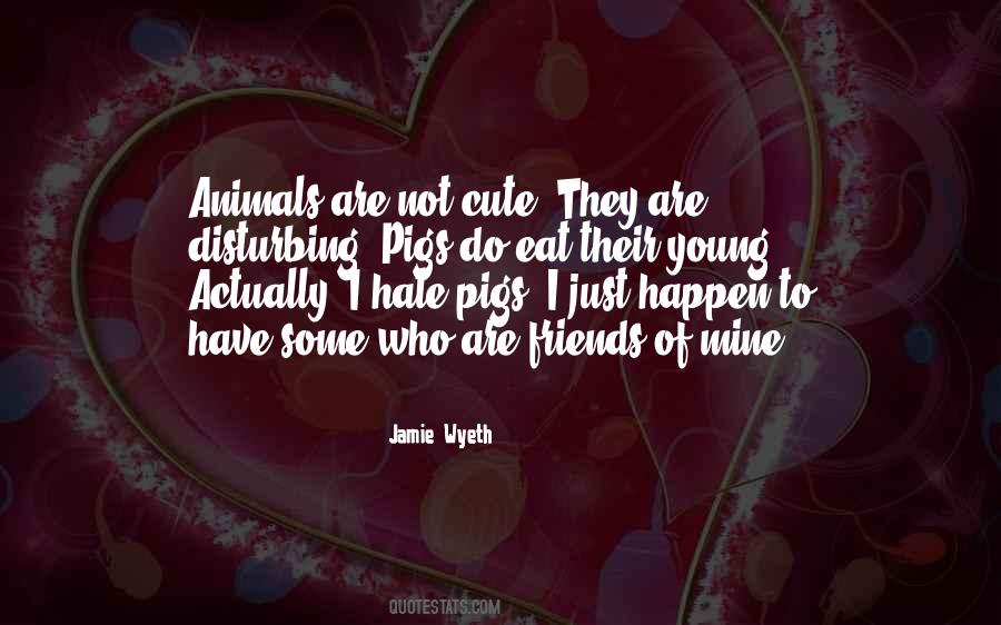 Quotes About Cute Animals #1103244