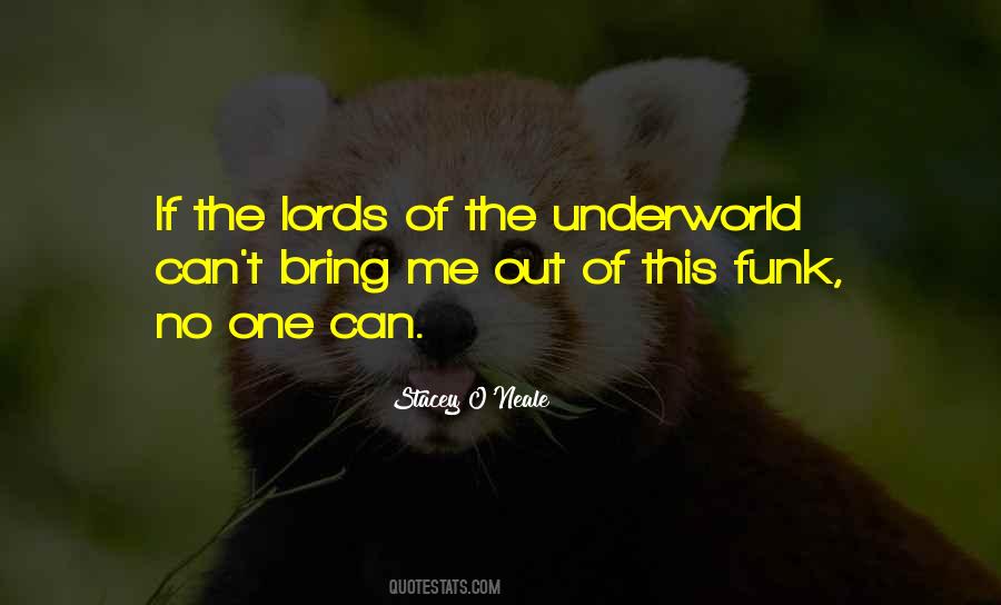 Quotes About The Underworld #1654066