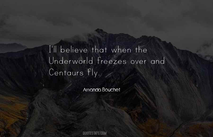 Quotes About The Underworld #447685