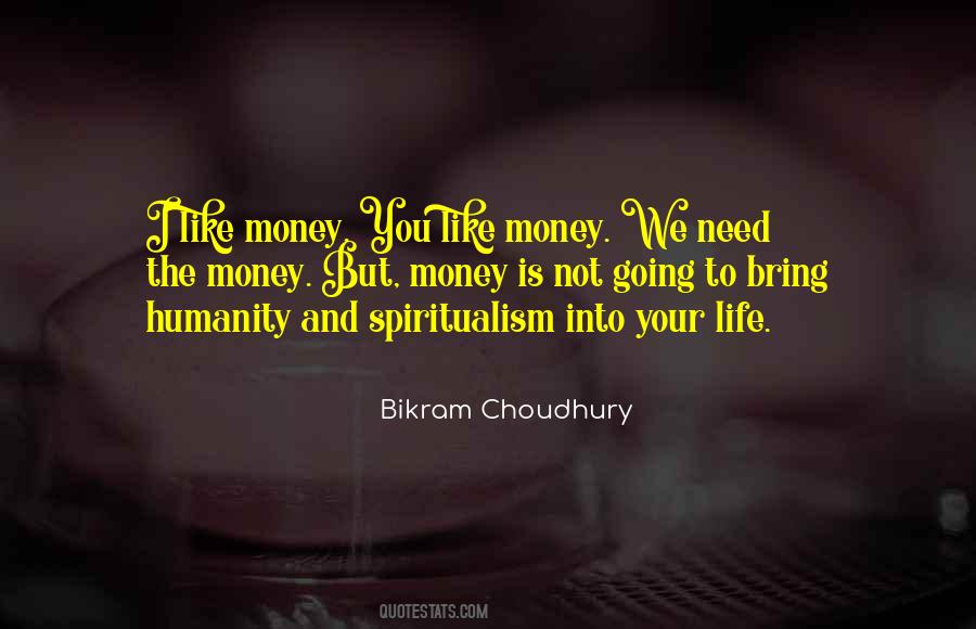 Quotes About Humanity And Money #225636