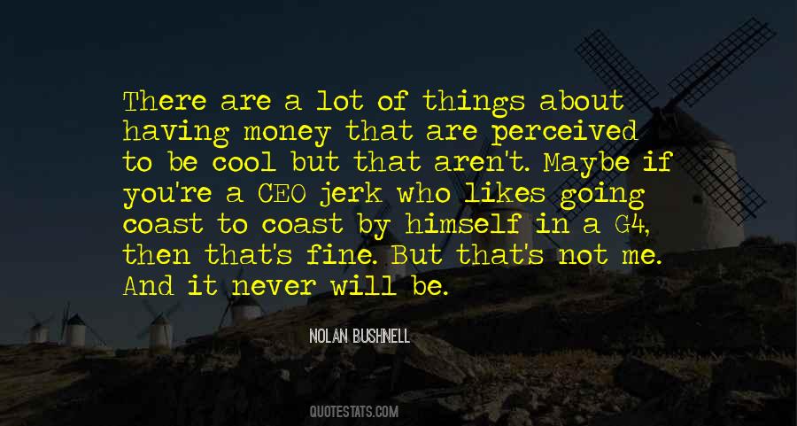 Quotes About Having A Lot Of Money #1770585