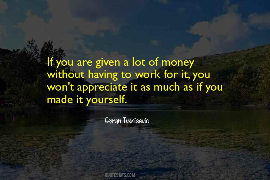 Quotes About Having A Lot Of Money #865879