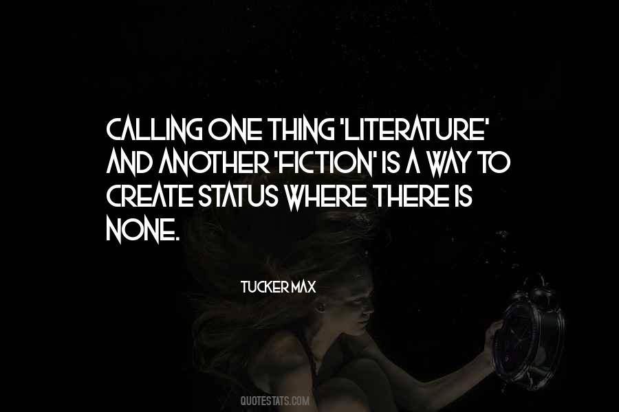 Quotes About Fiction Literature #253744