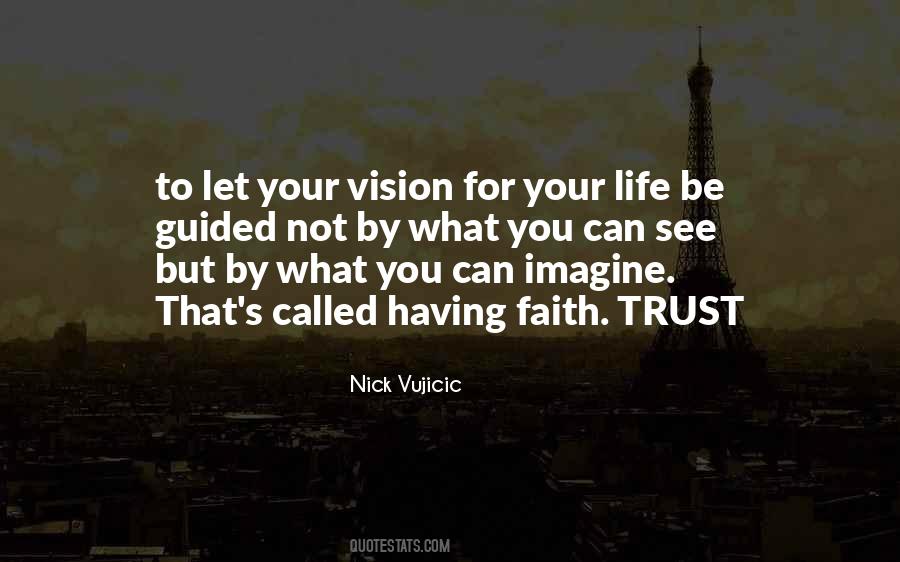 Quotes About Having Faith #1156763
