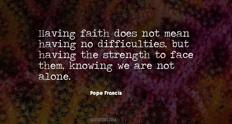 Quotes About Having Faith #1469869