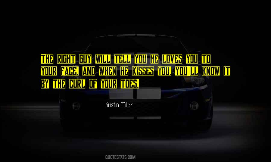 Right Guy Quotes #1036699