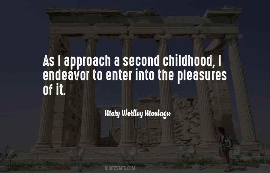 Quotes About Second Childhood #544554