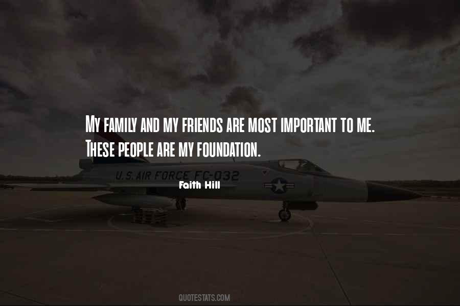 Quotes About Faith Family And Friends #1744817