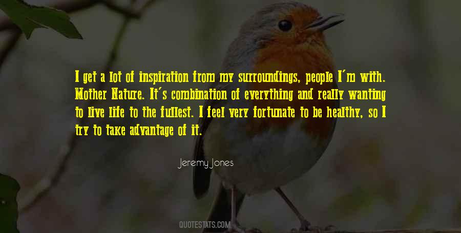 Quotes About Life And Mother Nature #1508760