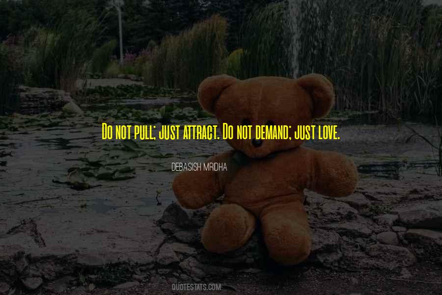 Just Attract Quotes #1191982