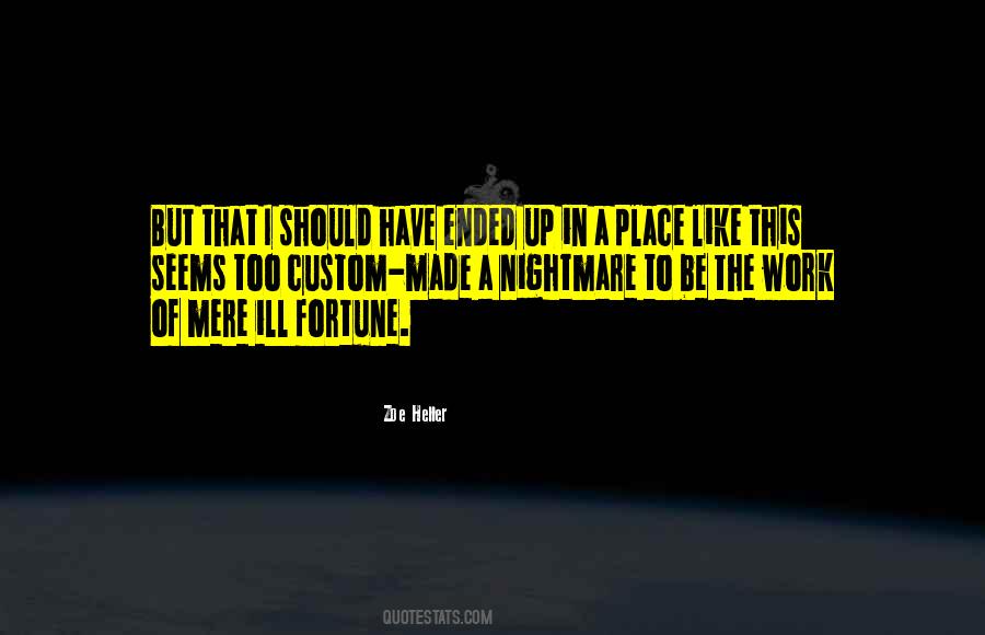 Ill Fortune Quotes #263217