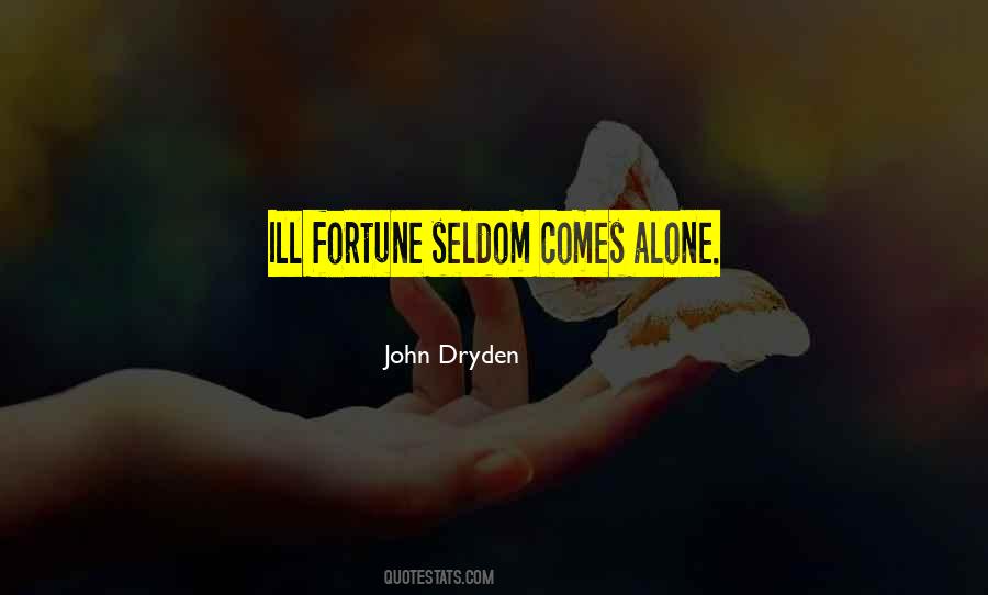 Ill Fortune Quotes #903501