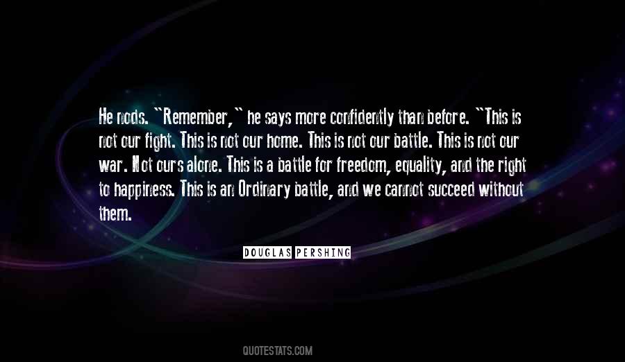 Fight For Happiness Quotes #1833584