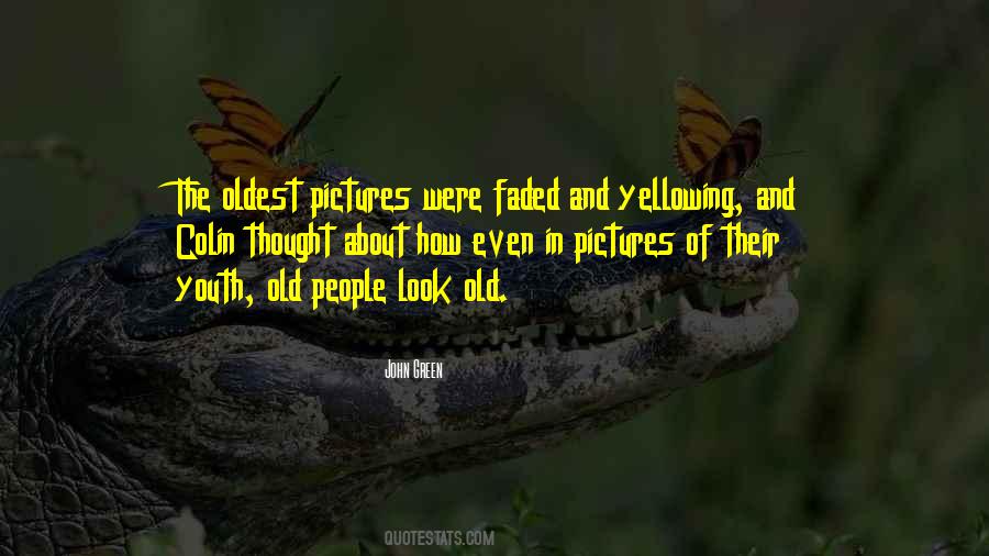 Quotes About Old Pictures #62554