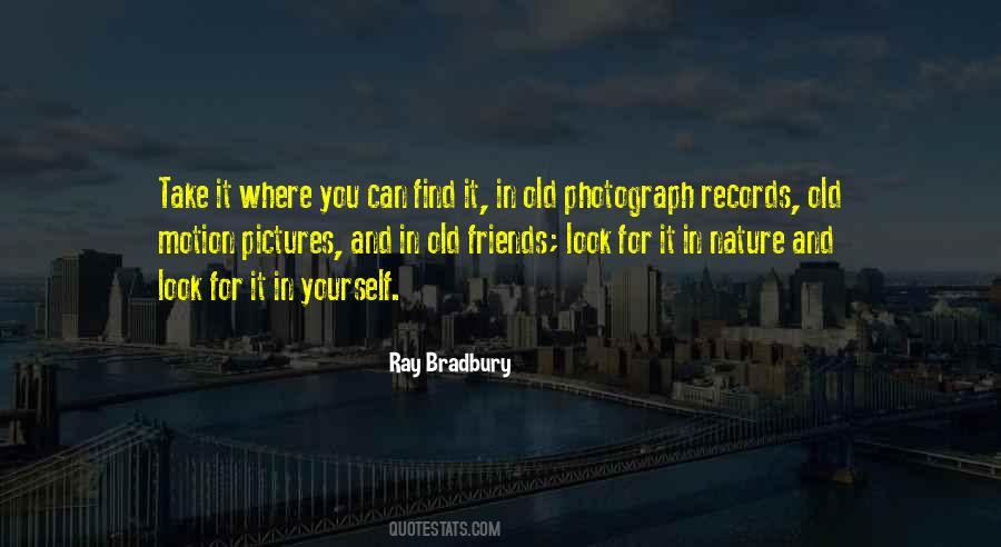 Quotes About Old Pictures #708672