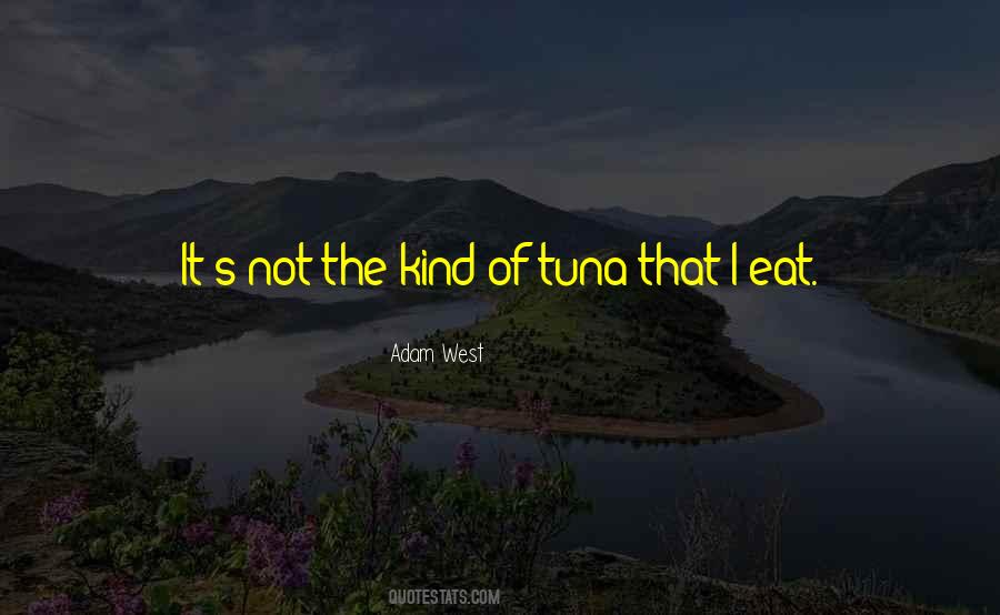 Quotes About Tuna #1190463