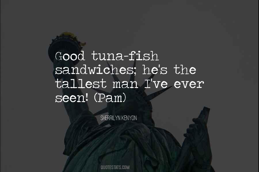 Quotes About Tuna #90924