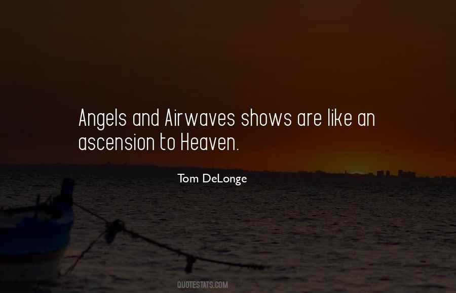 Quotes About Heaven And Angels #847598