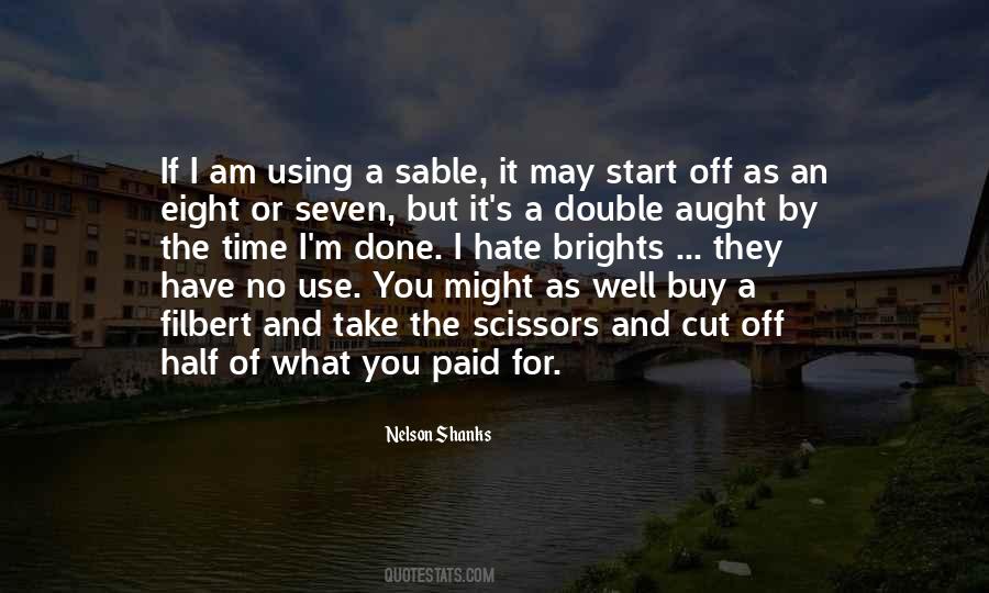 Quotes About No Time For You #254322
