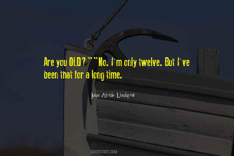 Quotes About No Time For You #7371