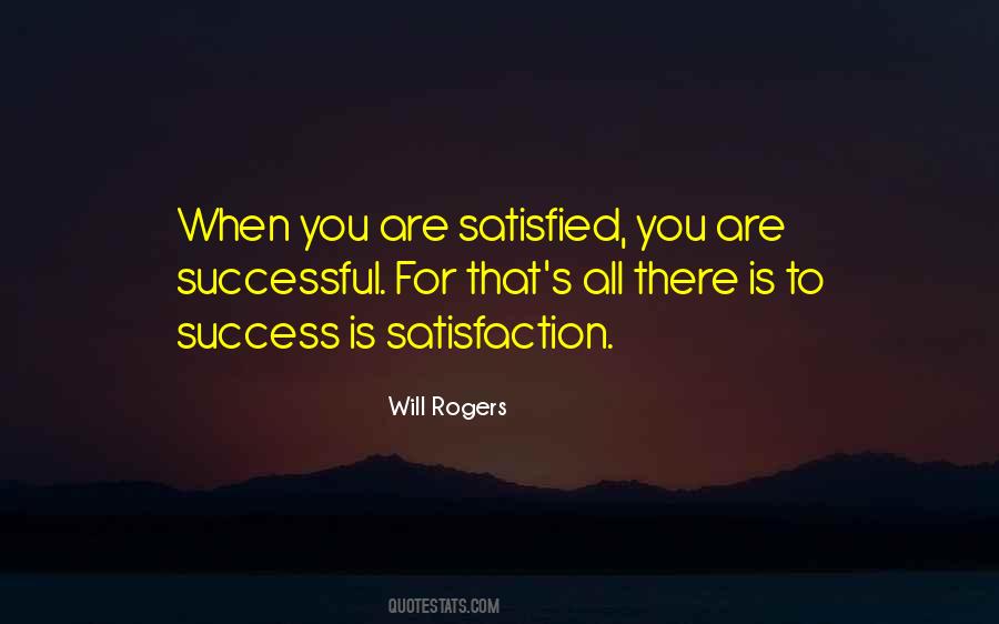 Quotes About Satisfied #1684554