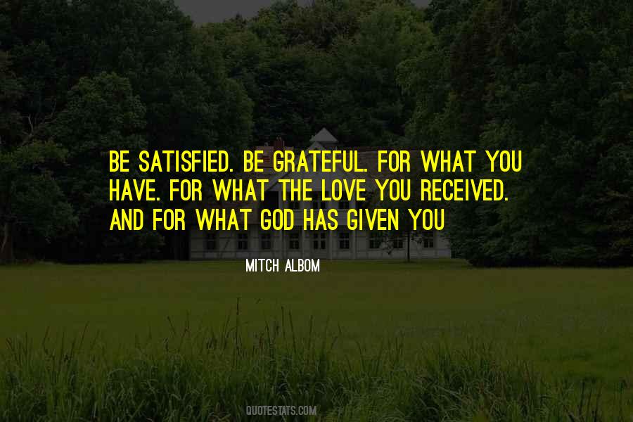 Quotes About Satisfied #1693628