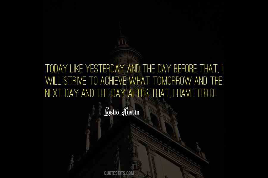 Quotes About Yesterday Today And Tomorrow #335000