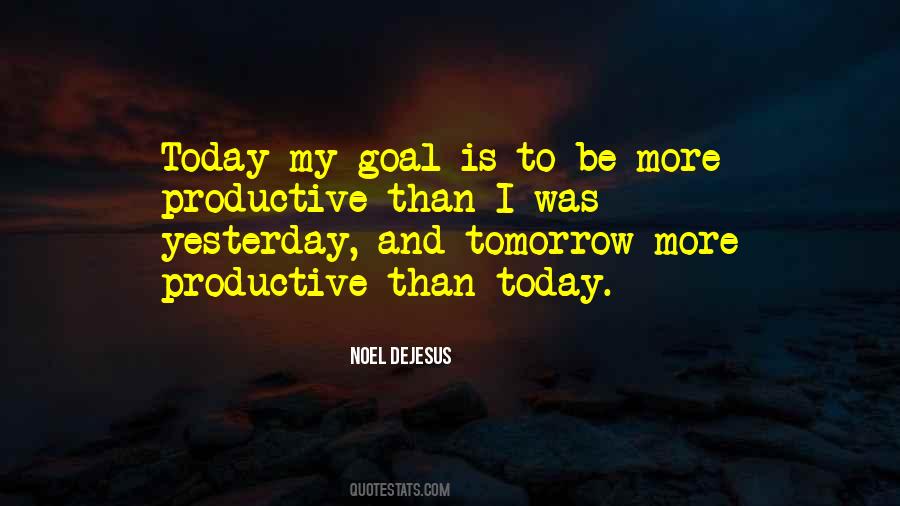 Quotes About Yesterday Today And Tomorrow #646362