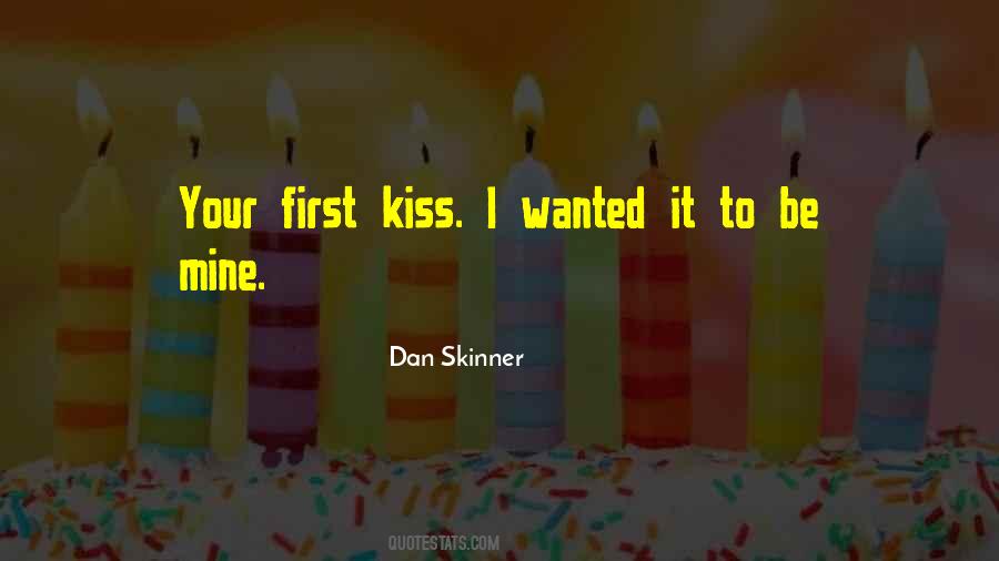 Quotes About Your First Kiss #1036546