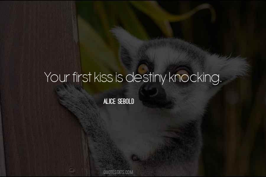 Quotes About Your First Kiss #1622013